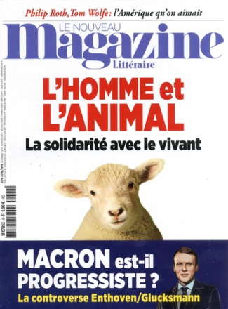 Le Nouveau Magazine Littéraire N° 6, juin 2018 : L'homme et l'animal. La solidarité avec le vivant