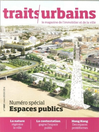 Traits urbains N° 102, mars 2019 : Numéro spécial Espaces publics