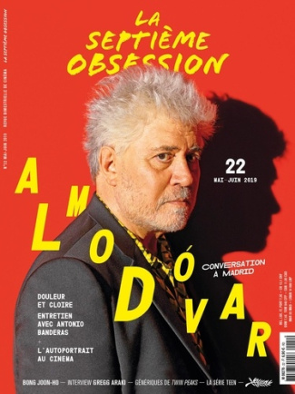La septième obsession N° 22, mai-juin 2019 : Almodovar, conversation à Madrid