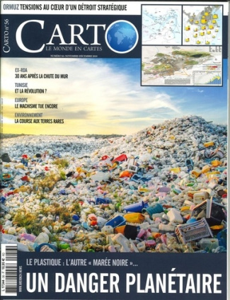 Carto N° 56, novembre-décembre 2019 : Le plastique : l'autre "marée noire". Un danger planétaire