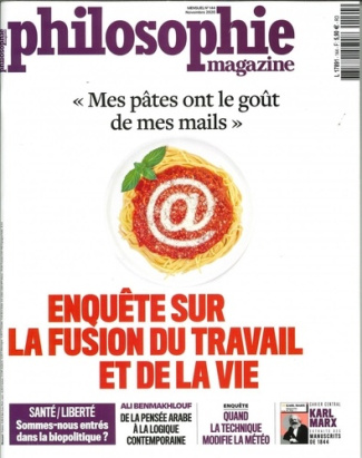 Philosophie Magazine N° 144, novembre 2020 : "Mes pâtes ons le goût de mes mails". Enquête sur la fu