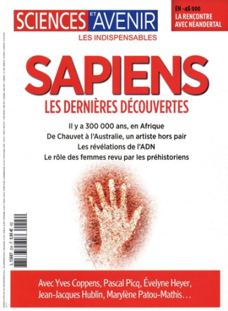 Sciences et avenir. Les indispensables N° 204, javier-mars 2021 : Sapiens. Les dernières découvertes