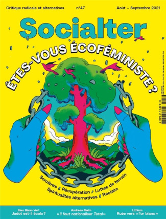 Socialter N° 47, août-septembre 2021 : Etes-vous écoféministe ?