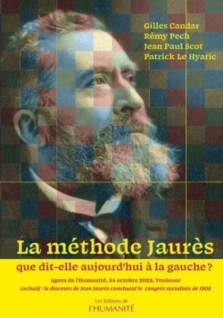 La méthode Jaurès, que dit-elle aujourd'hui à la gauche ? Exclusif : le discours de Jean Jaurès conc