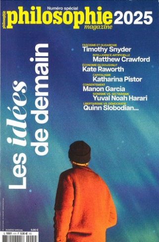 Philosophie Magazine Numéro spécial : Les idées de demain. Edition 2025