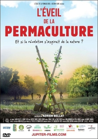 L'EVEIL DE LA PERMACULTURE - ET SI LA REVOLUTION S'INSPIRAIT DE LA NATURE ? - DVD