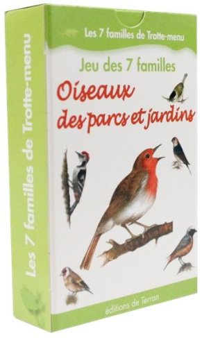 JEU DES 7 FAMILLES OISEAUX DES PARCS ET JARDINS - LES 7 FAMILLES DE TROTTE-MENU