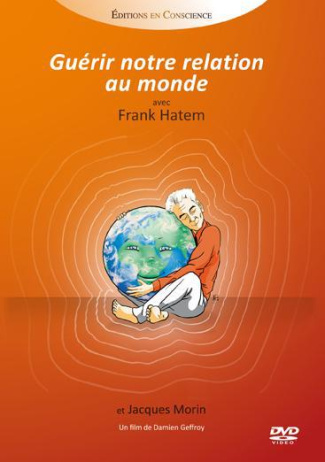 Guérir notre relation au monde