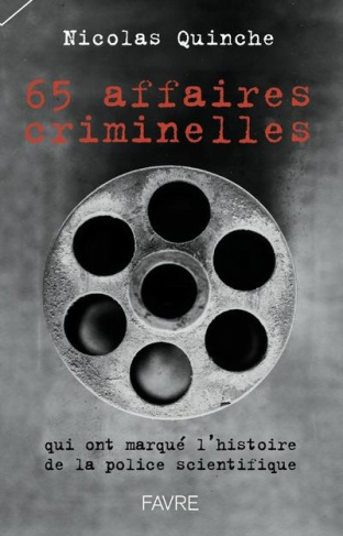 65-affaires-criminelles-qui-ont-marque-l-histoire-de-la-police-scientifique_0