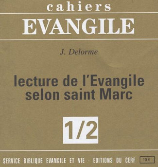 Cahiers Evangile N° 1/2 : Lecture de l'Evangile selon saint Marc