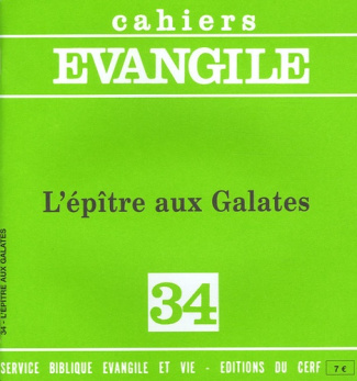 Cahiers Evangile N° 34 : L'épître aux Galates