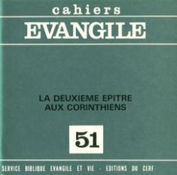 Cahiers Evangile N° 51 : La deuxième Epître aux Corinthiens