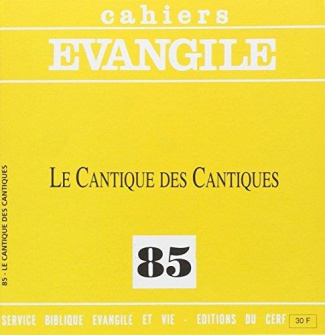 Cahiers Evangile N° 85 : Le cantique des cantiques