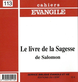 Cahiers Evangile N° 113 : Le Livre de la Sagesse de Salomon