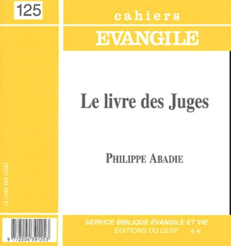 Cahiers Evangile N° 125 : Le livre des Juges