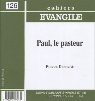 Cahiers Evangile N° 126 : Paul, le pasteur