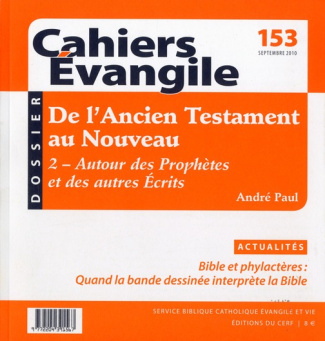 Cahiers Evangile N° 153, septembre 2010 : De l'Ancien au Nouveau testament