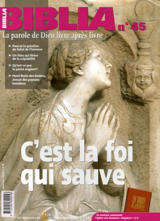 Biblia N° 45, Janvier 2006 : C'est la foi qui sauve