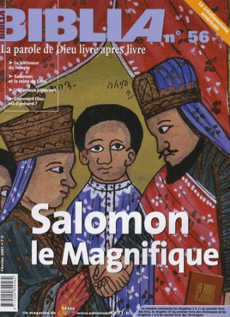 Biblia N° 56, Février 2007 : Salomon le Magnifique