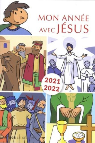 Mon année avec Jésus. Edition 2021-2022