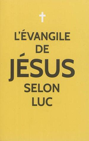 L'Evangile de Jésus selon Luc