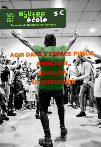 N'autre école N° 11, Hiver 2019 : Agir et éduquer dans l'espace public