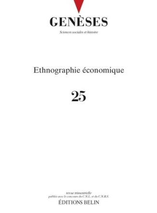 Genèses N° 25 : Ethnographie économique