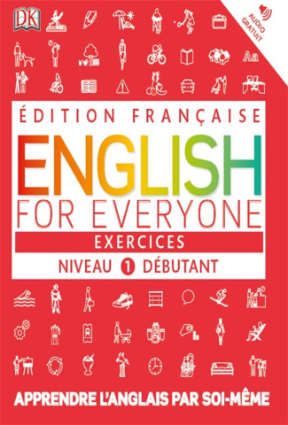 English for Everyone Niveau 1 débutant. Exercices