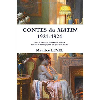 Contes du Matin 1921-1924. Sous la direction littéraire de Colette Préface et bibliographie par Jean