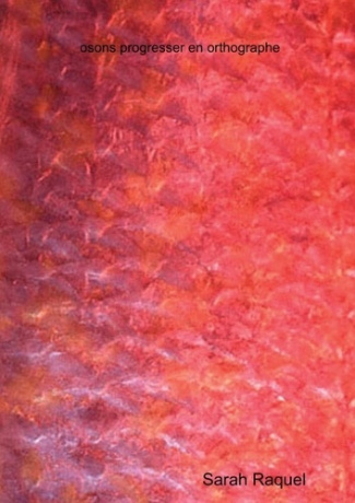 osons progresser en orthographe