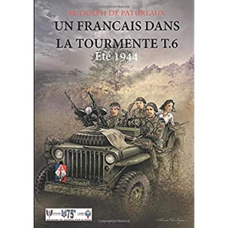 Un Français dans la tourmente t.6 été 1944