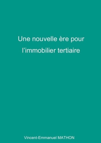 Une nouvelle ère pour l'immobilier tertiaire
