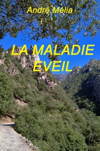 La maladie eveil