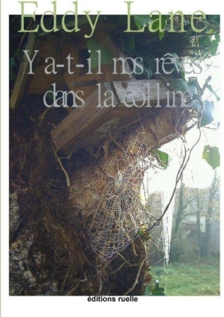 Y a-t-il nos rêves dans la colline