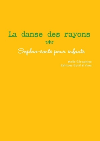 La danse des rayons - conte thérapeutique pour enfants