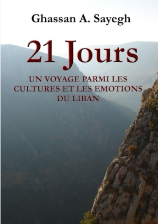 21 Jours - Un voyage parmi les cultures et les émotions du Liban