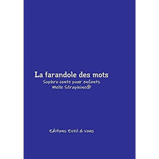 La farandole des mots - Conte thérapeutique pour enfants