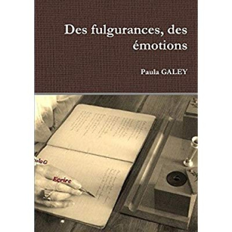 Des fulgurances, des émotions