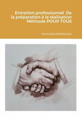 Entretien professionnel De la préparation à la réalisation Méthode POUR TOUS