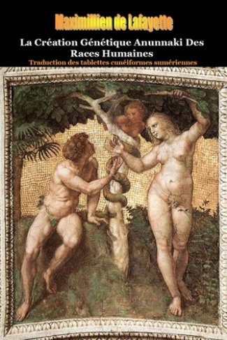 La Création Génétique Anunnaki Des Races Humaines.