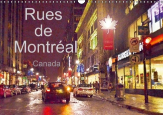 RUES DE MONTREAL CALENDRIER MURAL 2016 DIN A3 HORIZONTAL
