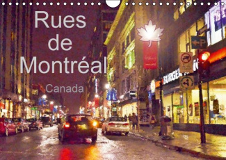 RUES DE MONTREAL CALENDRIER MURAL 2016 DIN A4 HORIZONTAL