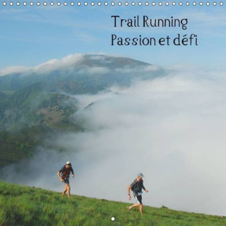 TRAIL RUNNING PASSION ET DEFI CALENDRIER MURAL 2016 300 300 MM SQUARE