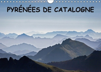 PYRENEES DE CATALOGNE CALENDRIER MURAL 2016 DIN A4 HORIZONTAL