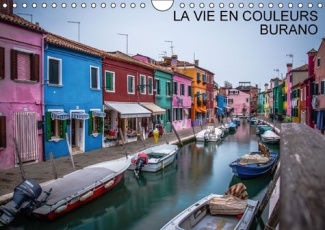 LA VIE EN COULEURS BURANO CALENDRIER MURAL 2016 DIN A4 HORIZONTAL
