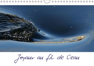 JOYAUX AU FIL DE L EAU CALENDRIER MURAL 2016 DIN A4 HORIZONTAL