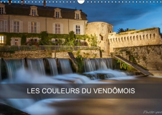 LES COULEURS DU VENDOMOIS CALENDRIER MURAL 2016 DIN A3 HORIZONTAL