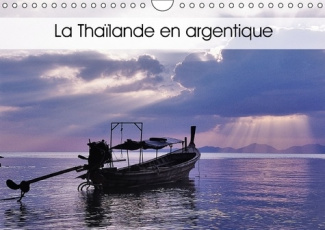 LA THAILANDE EN ARGENTIQUE CALENDRIER MURAL 2016 DIN A4 HORIZONTAL