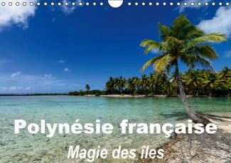 POLYNESIE FRANCAISE MAGIE DES LES CALENDRIER MURAL 2016 DIN A4 HORIZONTAL