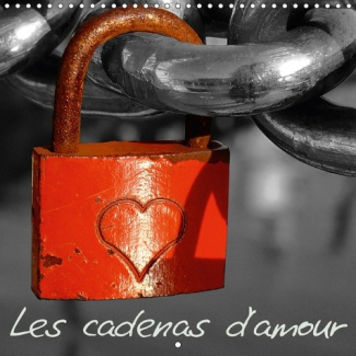 LES CADENAS D AMOUR CALENDRIER MURAL 2018 300 300 MM SQUARE - AMOUR AMORE LIEBE LOVE LES CAD